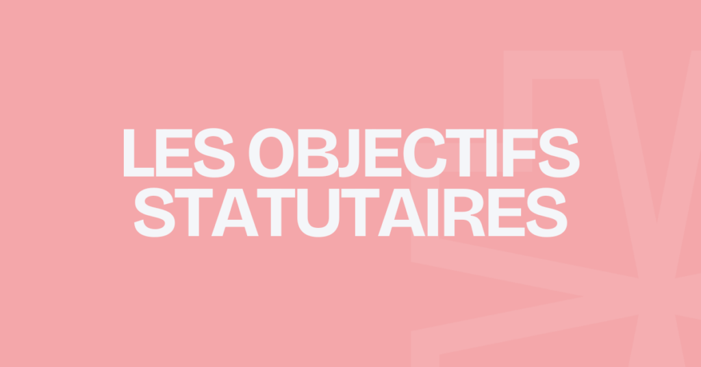 la méthode pour définir vos objectifs statutaires
